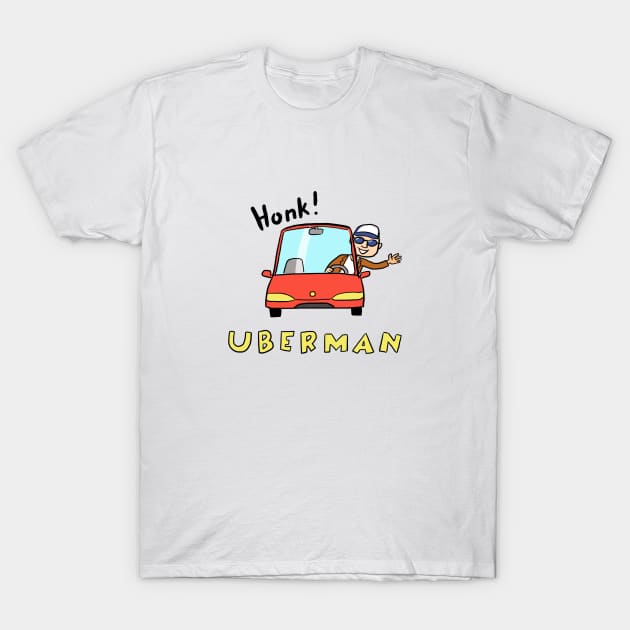 Uber man T-Shirt by faizolhaini